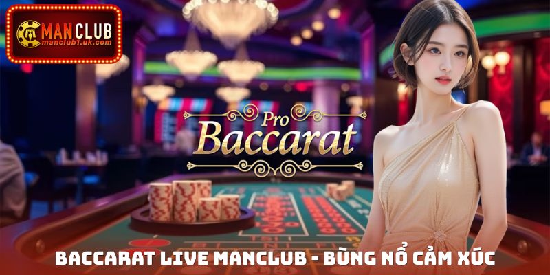 Baccarat Live Manclub