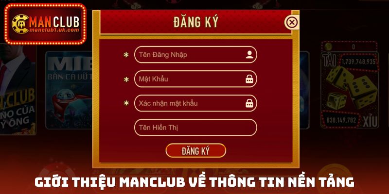 Giới thiệu Manclub về thông tin nền tảng