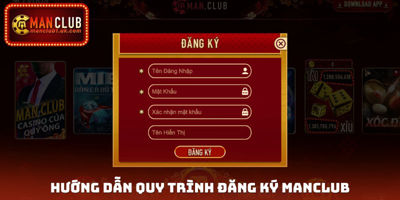 Hướng dẫn quy trình đăng ký Manclub