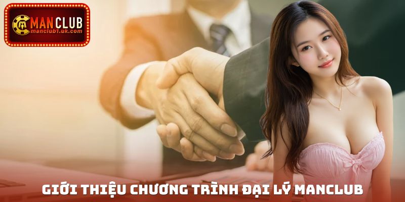 Giới thiệu hợp tác đại lý cùng Manclub