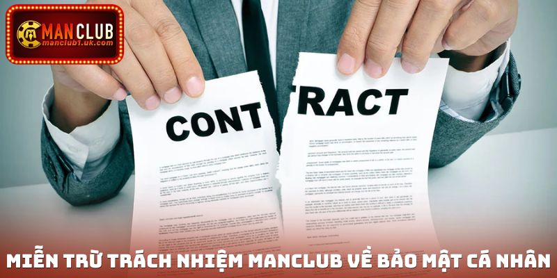 Miễn trừ trách nhiệm Manclub về bảo mật cá nhân