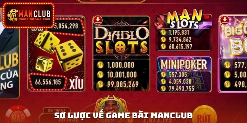 Sơ lược về game bài Manclub
