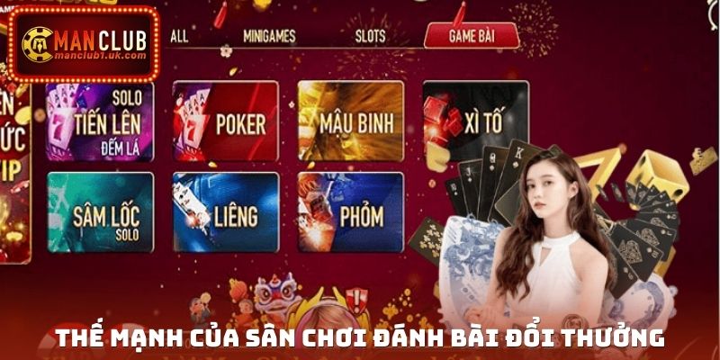 Thế mạnh của sân chơi đánh bài đổi thưởng