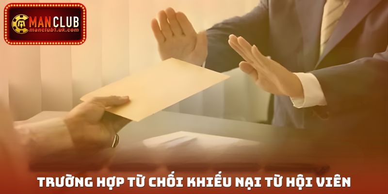 Trường hợp trang game từ chối khiếu nại từ hội viên