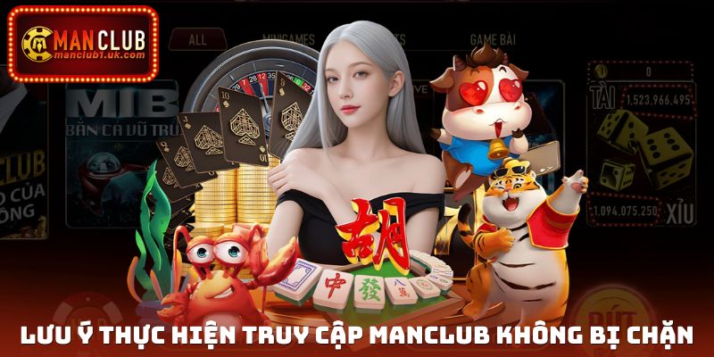 Lưu ý cần biết thực hiện truy cập cổng game không bị chặn